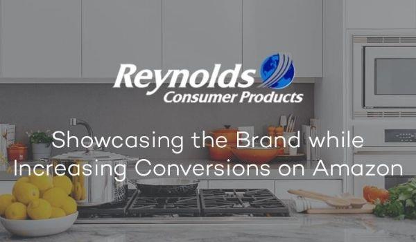 Reynolds Consumer Products: Showcasing the Brand while Increasing Conversions on Amazon